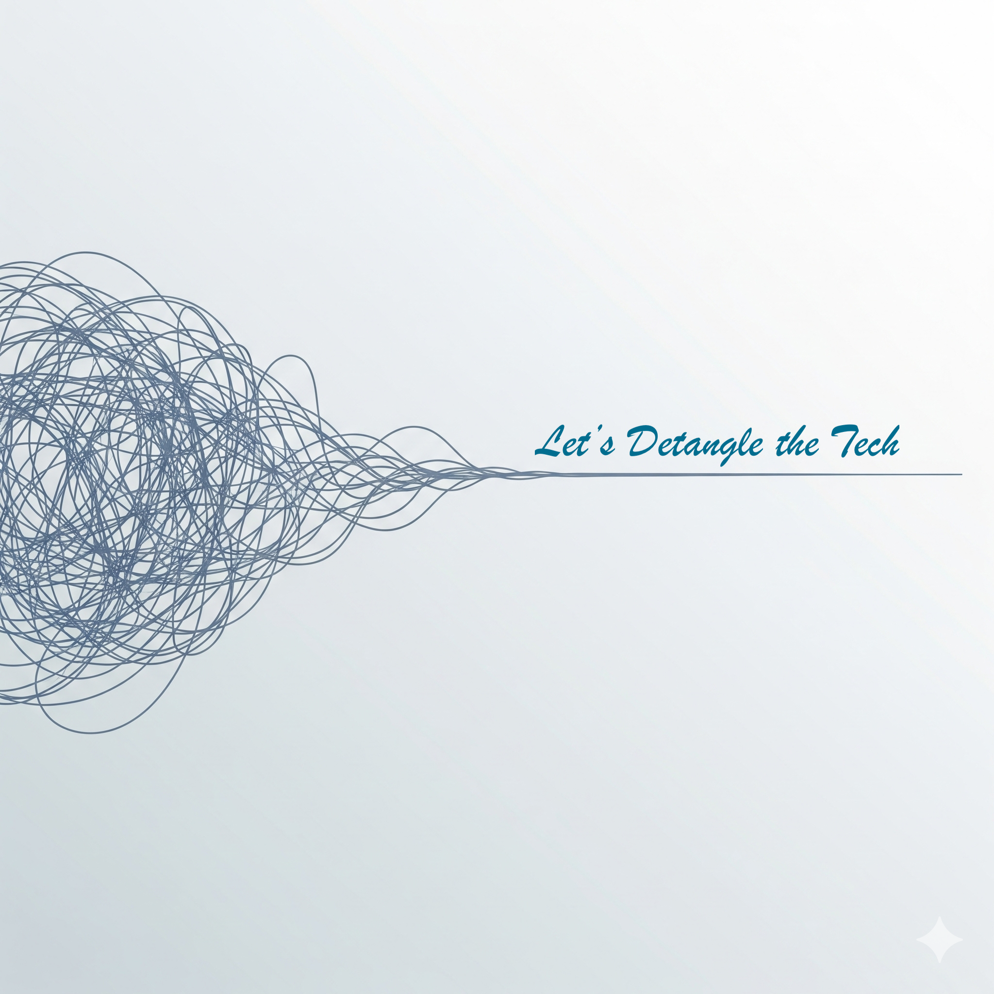 Let's Detangle the Tech